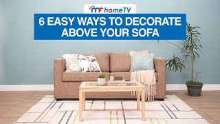 6 Easy Ways To Decorate Above Your Sofa  MF Home TV [upl. by Wilmer]