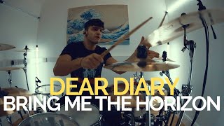 Dear Diary  Bring Me The Horizon  Drum Cover [upl. by Doscher815]