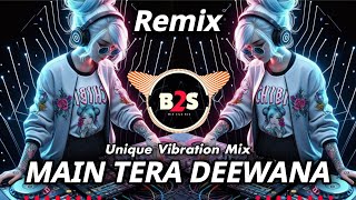 Main Tera Deewana Unique EDM Vibration Mix Maharaja Movie Song Dj Kafhil [upl. by Norved568]