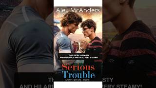 MM Romance audiobooks full length  Serious Trouble by Alex McAnders [upl. by Cassi307]