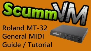 ScummVM Roland MT32 General MIDI Tutorial [upl. by Naujal]