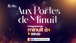 AUX PORTES DE MINUIT  Pst YANNICK DYKOKA [upl. by Anyg325]