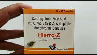 HierroZ Capsule  Carbonyl Iron Folic Acid Vit C Vit B12 amp Zinc Sulphate Monohydrate Capsules [upl. by Magnus]