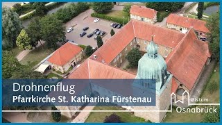 Drohnenflug Pfarrkirche St Katharina Fürstenau [upl. by Amhsirak448]