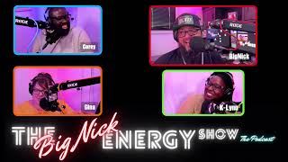 The Big Nick Energy Show EP24 [upl. by Lyman]