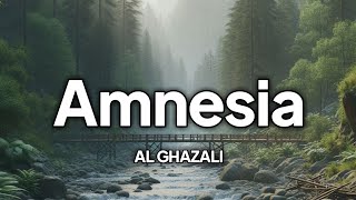 Al Ghazali  Amnesia  lirik [upl. by Hedelman774]