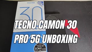 TECNO Camon 30 Pro 5G Unboxing [upl. by Brunn217]