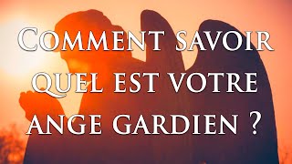 👼 COMMENT SAVOIR QUEL EST VOTRE ANGE GARDIEN [upl. by Doowron]