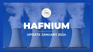 Hafnium Update January 2024 [upl. by Notsecnirp]