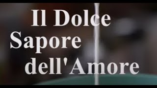 Il Dolce Sapore dellAmore  Film completo 2018 [upl. by Ramu237]