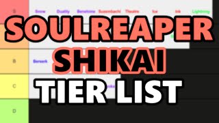 New UPDATED Soul Reaper Shikai Tier List  Type Soul [upl. by Lidda415]