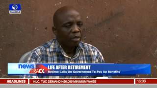 Retiree Calls On Government To Pay Up Benefits [upl. by Nodyarb]