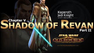 SWTOR Chapter 5  Shadow of Revan Republic Story Part 24 [upl. by Tnayrb470]