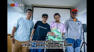 Press Conference amp Music Video Screening  quotITU AKUquot BASBOI featuring THE ADAMS [upl. by Nedroj89]