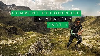 COMMENT PROGRESSER EN MONTÉE EN TRAIL RUNNING PART 1 [upl. by Reeba]