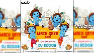 Mach Gaya Shor Tapori Mix  DJ Scoob [upl. by Iaria]