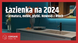 🚿 Łazienka na 2024 płytki armatura meble dodatki – trendy prosto z Włoch cersaie 2023 [upl. by Eirolam]