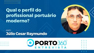 PORTO 360° 🚢 Qual o perfil do profissional portuário moderno [upl. by Hagan611]