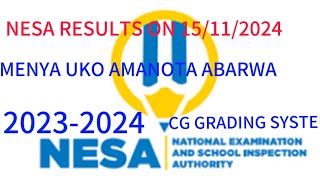 NESA RESULTS 2024 SOBANUKIRWA GRADINGSYSTEMUBURYOAMANOTA ABARWA FROM LETTER AF [upl. by Ramar]