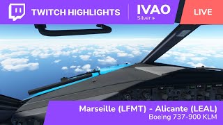 Twitch Highlights  Marseille LFML  Alicante LEAL  Boeing 737900 KLM  IVAO [upl. by Jaqitsch]