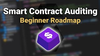 Beginner Roadmap to Smart Contract Auditing [upl. by Olympium]