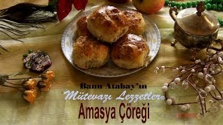 Amasya Çöreği Yemek Tarifleri [upl. by Weiner]