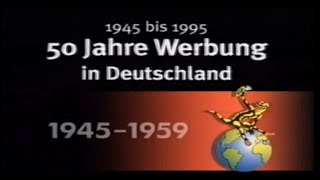 50 Jahre Werbung in Deutschland  Die 50er [upl. by Bibah352]