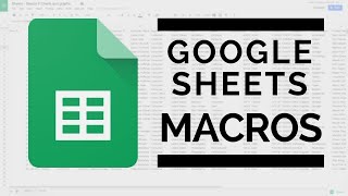 Google Sheets  Macro Tutorial with Examples [upl. by Reagan964]