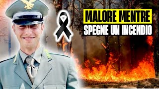 TERRIBILE TRAGEDIA AGENTE FORESTALE MUORE PER MALORE MENTRE SPEGNE UN INCENDIO [upl. by Adnuhsal]