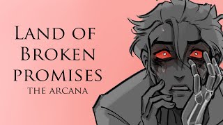 THE ARCANA Land Of Broken Promises Animatic [upl. by Oisorbma132]