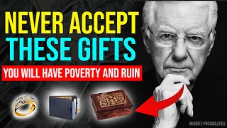 Never accept these GIFTS they bring POVERTY SORROW and BREAKUPS Bob Proctor [upl. by Lebezej]