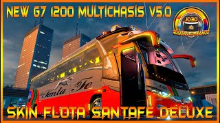 New G7 1200 Multichasis V50  Skin Flota Santafe  Ruta Bogota  Barbosa  Mapa EAA Game ETS2 143 [upl. by Harwilll]