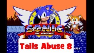 Sonic The Hedgehog  Tails Abuse 8 [upl. by Odraude]