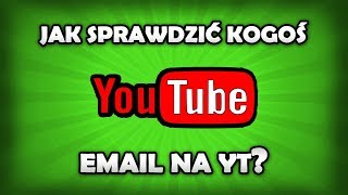 Jak sprawdzić kogoś email na YouTube [upl. by Lemmueu]