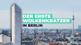 Der 260 Millionen Wolkenkratzer in Berlin [upl. by Noitsirhc]