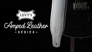 Amped Leather Guitar Straps⚡️by Levys [upl. by Jovia105]