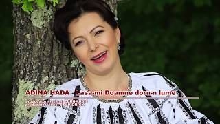 Adina HadaLasămi Doamne dorun lume [upl. by Ahsia]