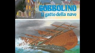 Favola  Gobbolino il gatto della nave Fiabavideo con effetti magici [upl. by Ianthe]