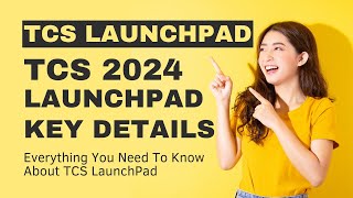 TCS Launchpad 2024  ALL ABOUT TCS LAUNCHPAD  TCS Launchpad Key Details [upl. by Alin323]