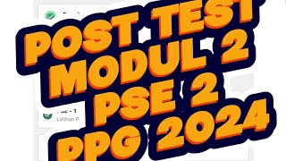 Post Test Modul 2 PSE 2 Pembelajaran Sosial Emosional dalam PPG Guru Tertentu Tahun 2024 part2 [upl. by Attela656]