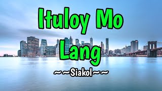 ituloy Mo Lang  Siakol KARAOKE VERSION [upl. by Janenna230]