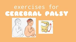 Part 1 Exercises for Cerebral Palsy  Physica Therapy [upl. by Ledoux]