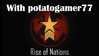 ROBLOX  Rise of Nations with potatogamer77 [upl. by Acnaib]