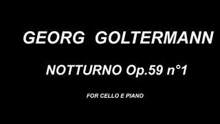 G Goltermann quotNotturnoquot op 59 n°1 cello e pianoforte [upl. by Naltiac]