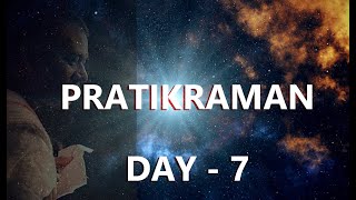 LIVE Pratikraman  Day 7 [upl. by Ihsakat]