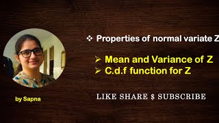 Properties of Normal Variate Z  by Sapna billionaireicon3311 [upl. by Willey]