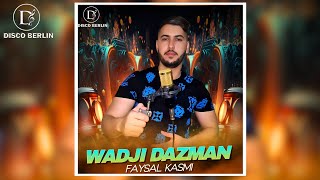 Faysal kasmi  Wadji Dazman Lyrics Video 2024 [upl. by Cassil]