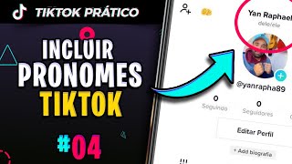 COMO COLOCAR PRONOMES NO TIKTOK  04 TIKTOK PASSO A PASSO [upl. by Mingche108]