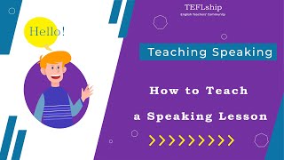 5 How to Teach a Speaking Lesson [upl. by Zipah]