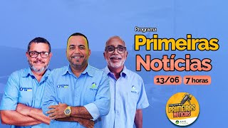 Primeiras Notícias 13062024  Diamantina FM  Ao Vivo 🎙️ DiamantinaFM95 Itaberaba [upl. by Renie]